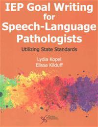 IEP Goal Writing for Speech-Language Pathologists