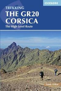 The Gr20 Corsica: Complete Guide to the High Level Route