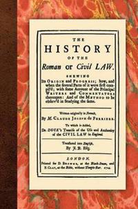 History of the Roman or Civil Law