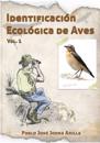 Identificación Ecológica de Aves: Ornitología de Campo Por Las Montañas Mediterráneas