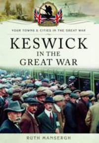 Keswick in the Great War