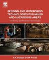 Sensing and Monitoring Technologies for Mines and Hazardous Areas