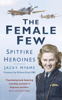 The Female Few: Spitfire Heroines