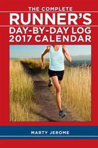The Complete Runner's Day-By-Day Log 2017 Calendar