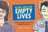 Blank Cards for Empty Lives