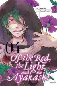 Of the Red, the Light, and the Ayakashi 4