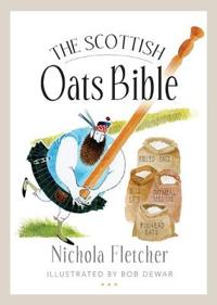 The Scottish Oats Bible