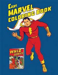Capt. Marvel Coloring Book (Vintage 1941 Coloring Book)