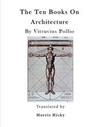 The Ten Books on Architecture: de Architectura