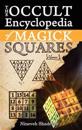 Occult Encyclopedia of Magick Squares