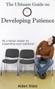 Ultimate Guide on Developing Patience