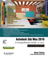 Autodesk 3ds Max 2016: A Comprehensive Guide, 16th Edition