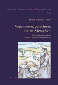 Vom Neuen, Gerechten, Freien Menschen