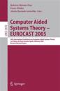 Computer Aided Systems Theory – EUROCAST 2005