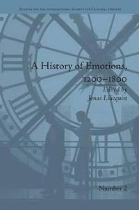 A History of Emotions, 1200-1800