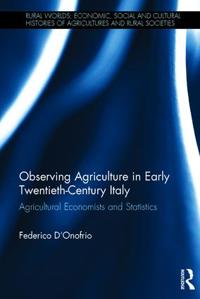 Observing Agriculture in Early Twentieth-century Italy