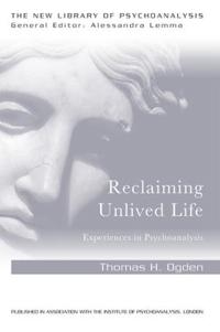 Reclaiming Unlived Life