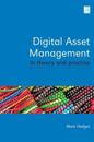 Digital Asset Management in Theory and Practice