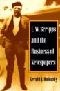 E. W. Scripps and the Business of Newspapers