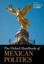 The Oxford Handbook of Mexican Politics