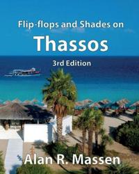 Flip Flops And Shades On Thassos Alan R Massen Böcker - 