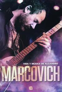 Vida y Musica de Alejandro Marcovich