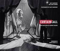Curtain Call: A Year Backstage in London Theatre