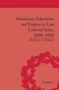 Missionary Education and Empire in Late Colonial India, 1860-1920