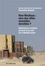 New Medinas: Vers Des Villes Nouvelles Durables ?