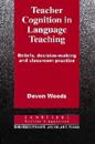Teacher Cognition in Language Teaching