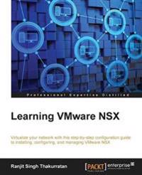 Learning VMware Nsx
