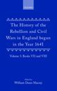 The History of the Rebellion and Civil Wars in England begun in the Year 1641: Volume III