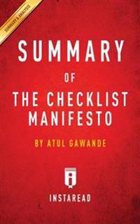 Key Takeaways & Analysis of the Checklist Manifesto: How to Get Things Right by Atul Gawande