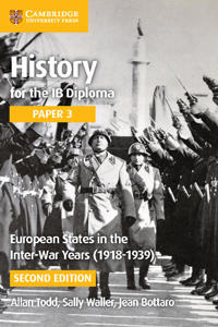 History for the IB Diploma Paper 3: European States in the Inter-War Years (1918-1939)