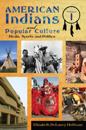 American Indians and Popular Culture