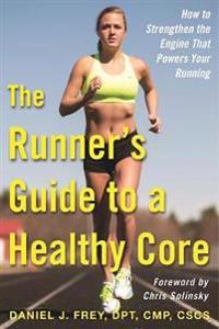 The Runner's Guide to a Healthy Core
