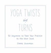 Yoga Twists and Turns