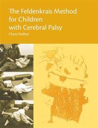 The Feldenkrais Method for Children with Cerebral Palsy