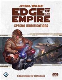 Star Wars: Edge of the Empire RPG Special Modifications Sourcebook