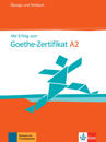 Mit Erfolg zum Goethe-Zertifikat A2. Übungs- und Testbuch  + Audio-CD