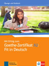 Mit Erfolg zum Goethe-Zertifikat A2: Fit in Deutsch. Übungs- und Testbuch