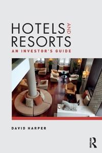 Hotels and Resorts: An Investor's Guide