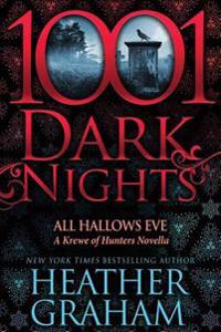 All Hallows Eve: A Krewe of Hunters Novella