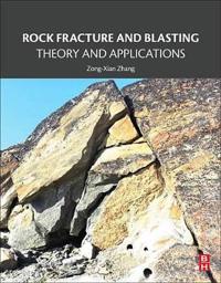 Rock Fracture and Blasting