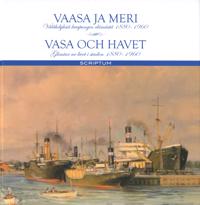Vaasa ja meri - Vasa och havet