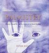 The Complete Illustrated Guide To - Palmistry