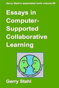 Essays in Computer-Supported Collaborative Learning