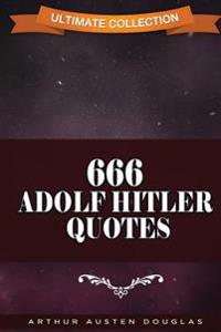 666 Adolf Hitler Quotes
