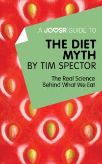 Joosr Guide to... The Diet Myth by Tim Spector