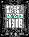 \Everybody has a monster inside